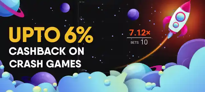 Weekly Cashback on Crash Game upto 6%